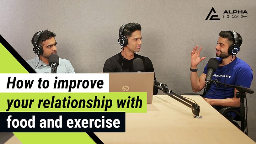 Improve relationship with food and exercise
